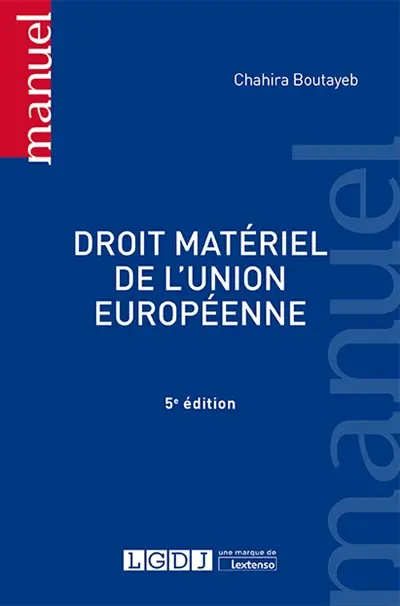 Droit matériel de l'Union européenne : libertés de mouvement, espace de concurrence et secteur public