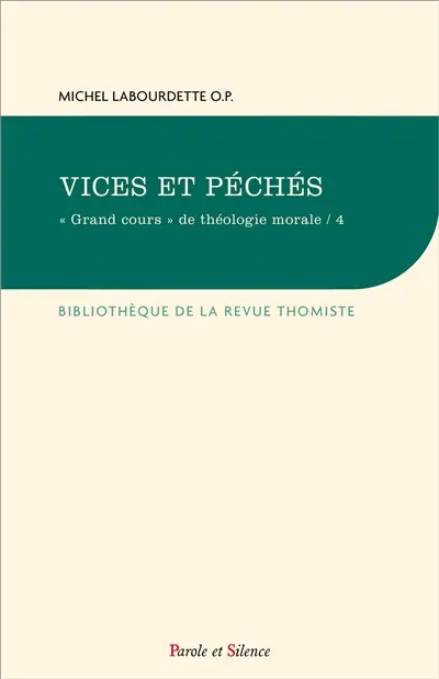 Grand cours de théologie morale. Vol. 4. Vices et péchés