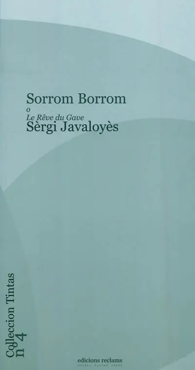 Sorrom Borrom o Le rêve du Gave