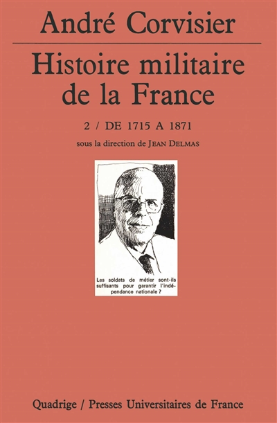 Histoire militaire de la France. Vol. 2. De 1715 à 1871