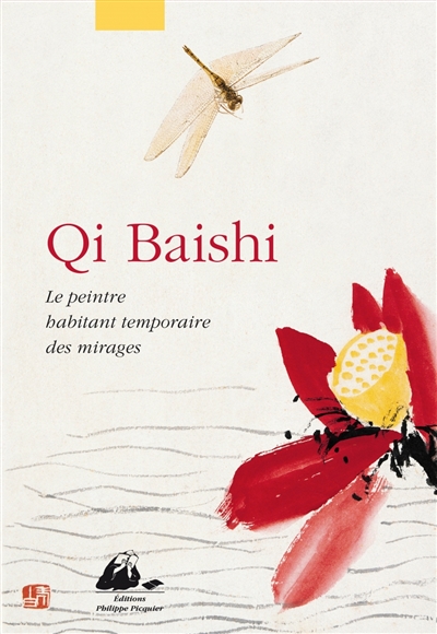 qi baishi : le peintre habitant temporaire des mirages