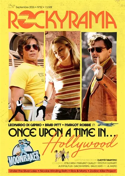 Rockyrama, n° 52. Leonardo Di Caprio, Brad Pitt, Margot Robbie in Once upon a time in... Hollywood