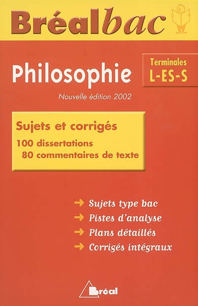 Philosophie terminales L-ES-S : sujets et corrigés