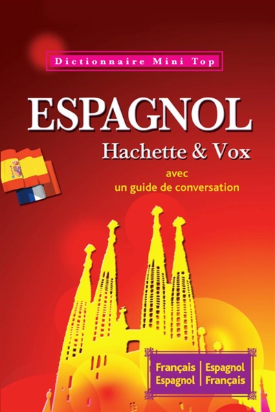 Mini-dictionnaire français-espagnol, espagnol-français : avec un guide de conversation