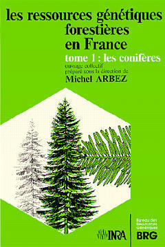 Les ressources génétiques forestières en France. Vol. 1. Les conifères