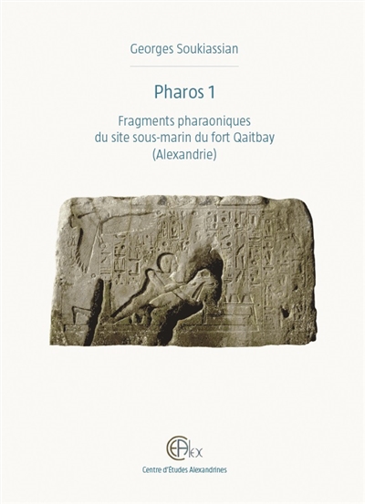 Pharos 1 : fragments pharaoniques du site sous-marin du fort Qaitbay (Alexandrie)