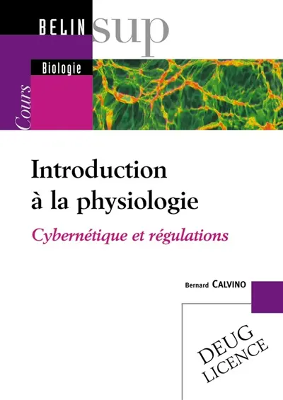 Introduction à la physiologie : cybernétique et régulations