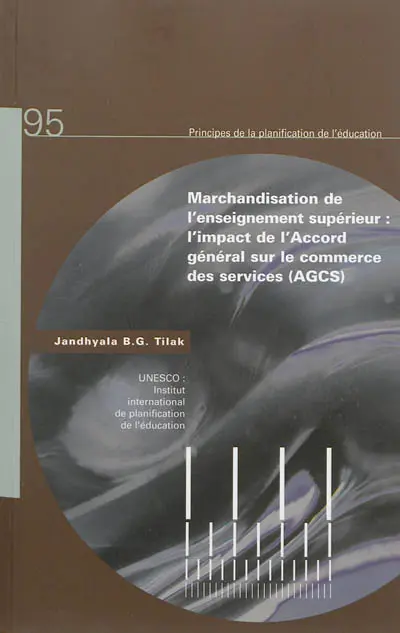 Marchandisation de l'enseignement supérieur : l'impact de l'Accord général sur le commerce des services (AGCS)