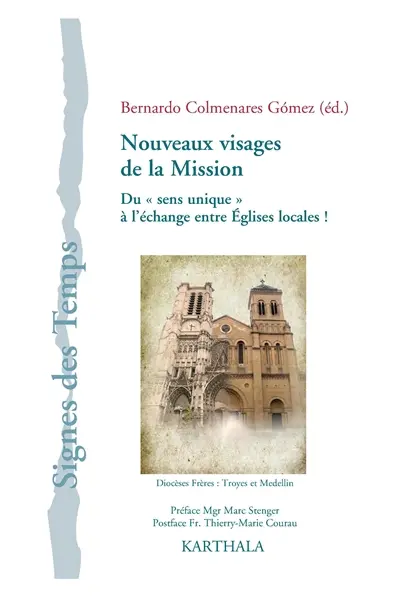 Nouveaux visages de la mission : du sens unique à l'échange entre Eglises locales ! : à l'occasion des 50 ans du décret sur l'activité missionnaire de l'Eglise du Concile Vatican II
