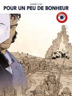 Pour un peu de bonheur : intégrale centenaire 14-18