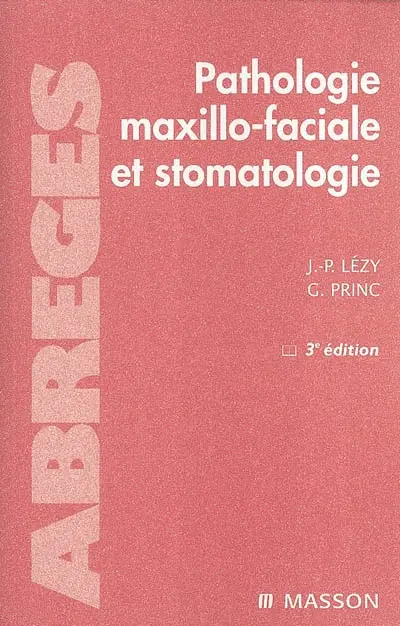 Pathologie maxillo-faciale et stomatologie