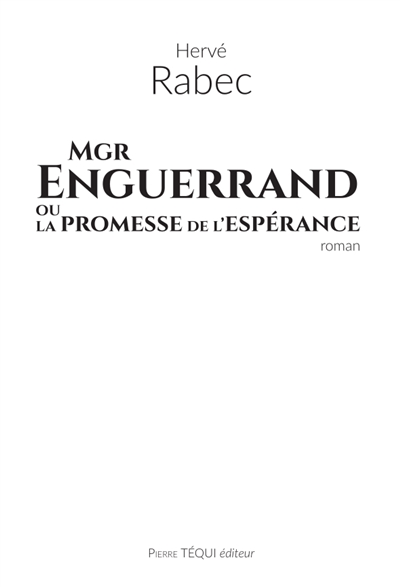 Mgr Enguerrand ou La promesse de l'espérance