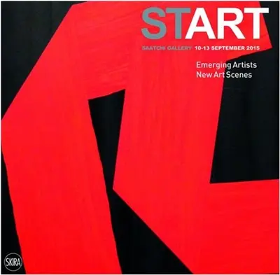 Start : Emerging Artists · New Art Scenes - 10-13 Sept 2015