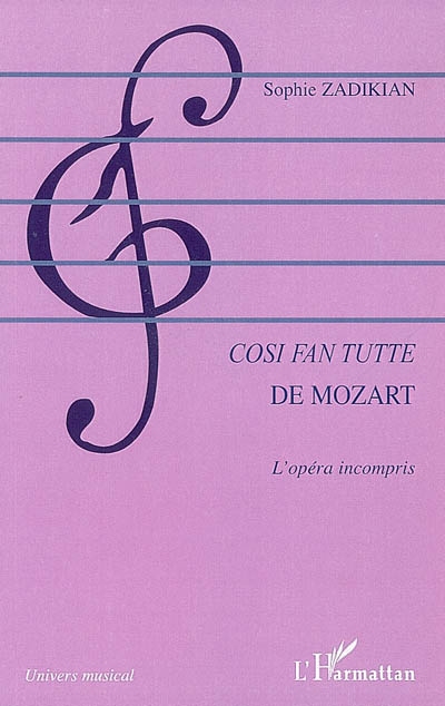 Cosi fan tutte de Mozart : l'opéra incompris