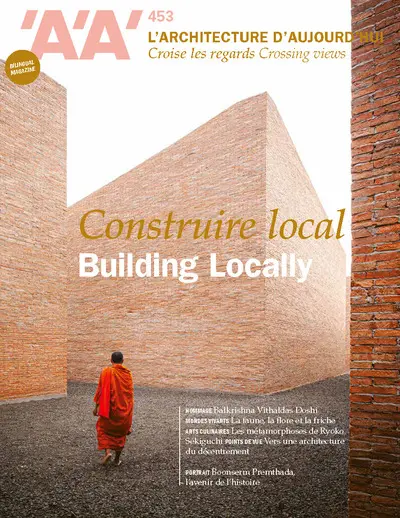 Architecture d'aujourd'hui (L'), n° 453. Construire local. Building locally