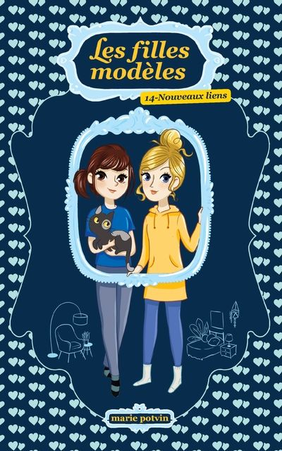 Les filles modèles. Vol. 14. Nouveaux liens