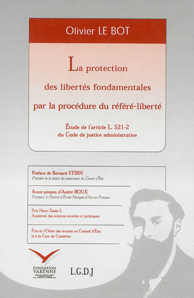 La protection des libertés fondamentales par la procédure du référé-liberté : étude de l'article L. 521-2 du Code de justice administrative