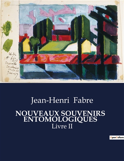 NOUVEAUX SOUVENIRS ENTOMOLOGIQUES : Livre II