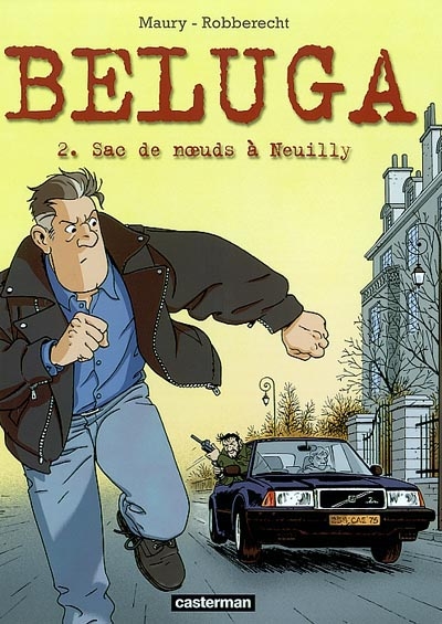 Beluga. Vol. 2. Sac de noeuds à Neuilly