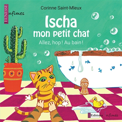 Ischa, mon petit chat : allez, hop ! Au bain !