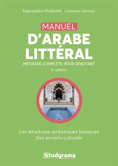 Manuel d'arabe littéral : l'arabe vivant pour débutants