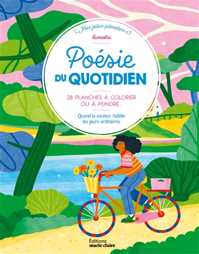 Poésie du quotidien : 28 planches à colorier ou à peindre : quand la couleur habille les jours ordinaires
