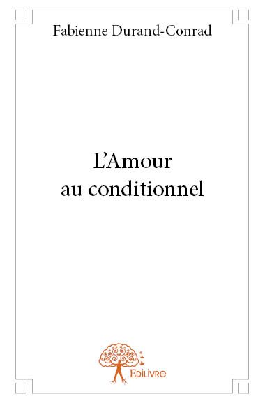 L'amour au conditionnel