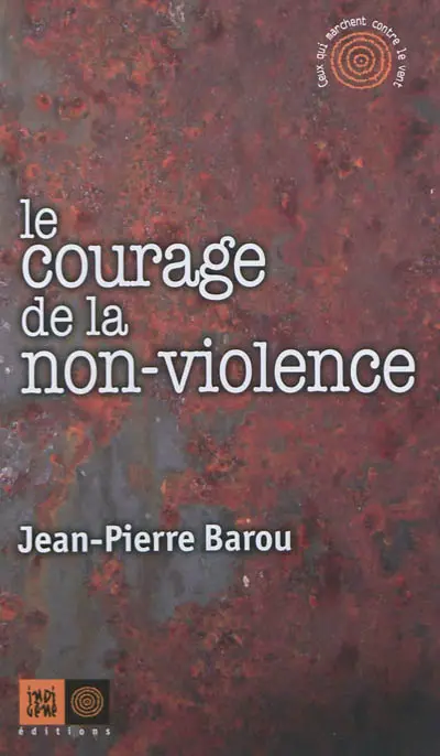 Le courage de la non-violence