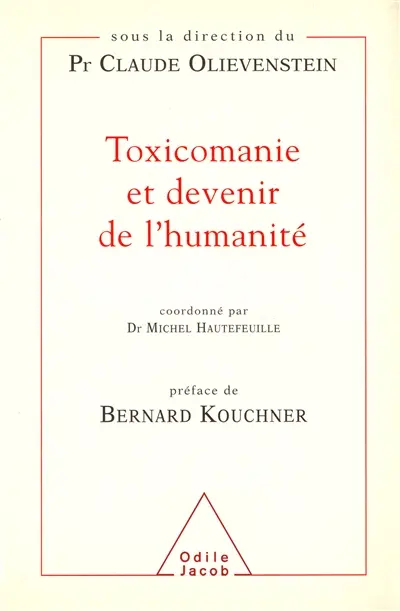 Toxicomanie et devenir de l'humanité