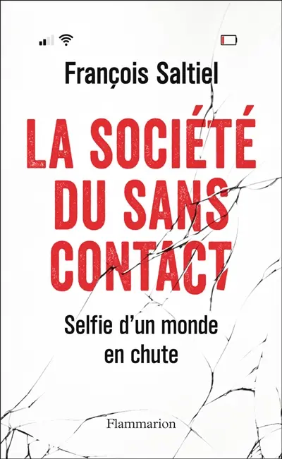 La société du sans contact : selfie d'un monde en chute