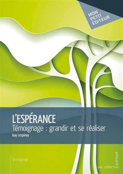 L'espérance : Témoignage :...