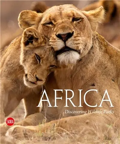 Africa : Discovering Wildlife Parks