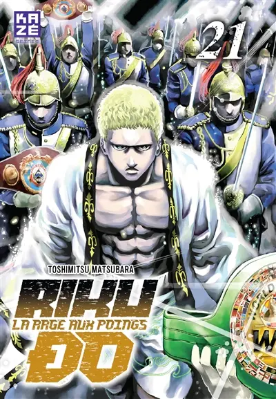 Riku-do : la rage aux poings. Vol. 21