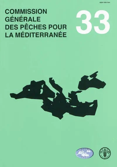 Commission générale des pêches pour la Méditerranée : rapport de la trente-troisième session, Tunis, 23-27 mars 2009