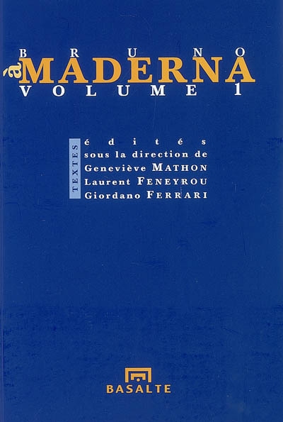 A Bruno Maderna. Vol. 1