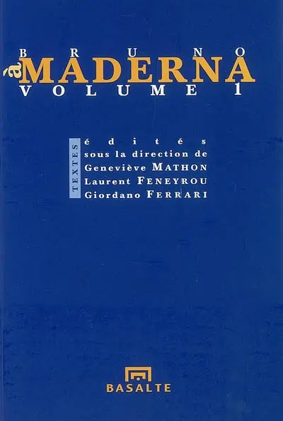 A Bruno Maderna. Vol. 1