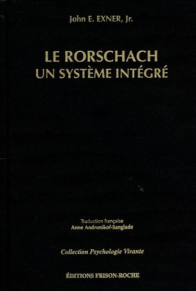 Le Rorschach, un système intégré : théorie et pratique