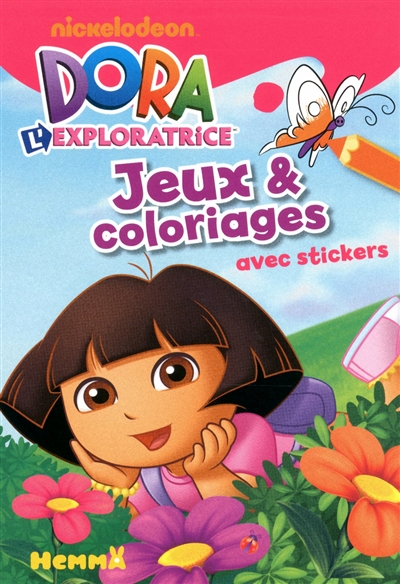 Dora l'exploratrice jeux & coloriages : avec stickers