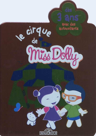 Le cirque de Miss Dolly