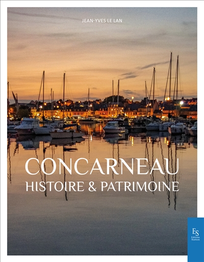 Concarneau : histoire & patrimoine