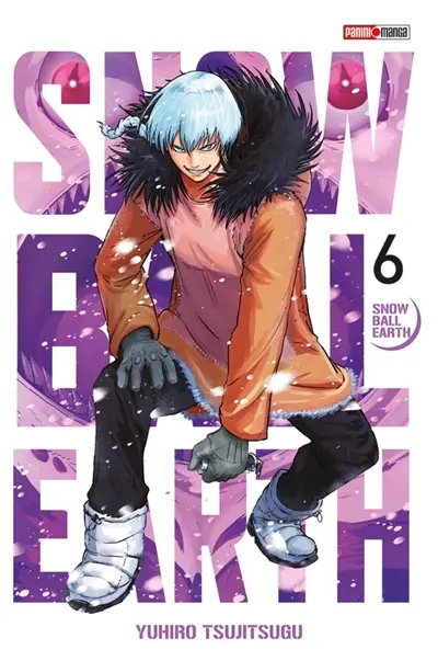 Snowball earth. Vol. 6