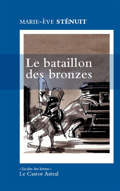Le bataillon des bronzes : un conte urbain