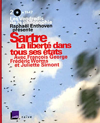 Sartre, la liberté dans tous ses états