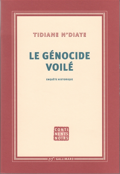 Le génocide voilé : enquête historique