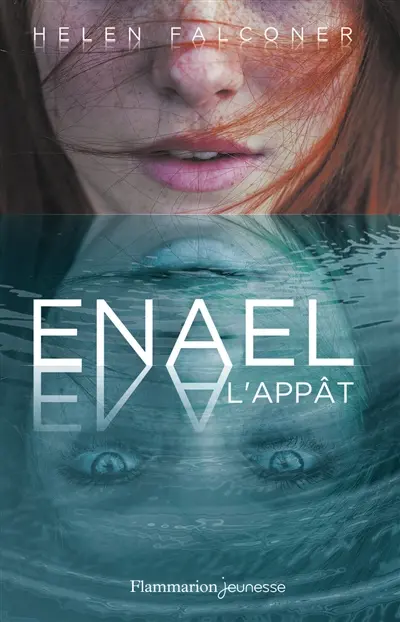 Enael. Vol. 1. L'appât