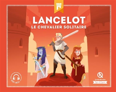 Lancelot : le chevalier solitaire