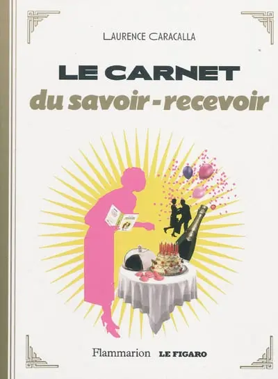 Le carnet du savoir-recevoir