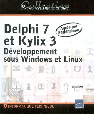 Delphi 7 et Kylix 3 : développement sous Windows et Linux