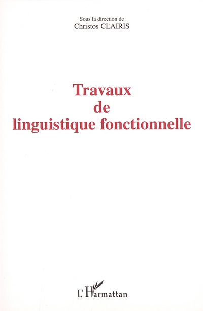 Travaux de linguistique fonctionnelle : 1992-2002