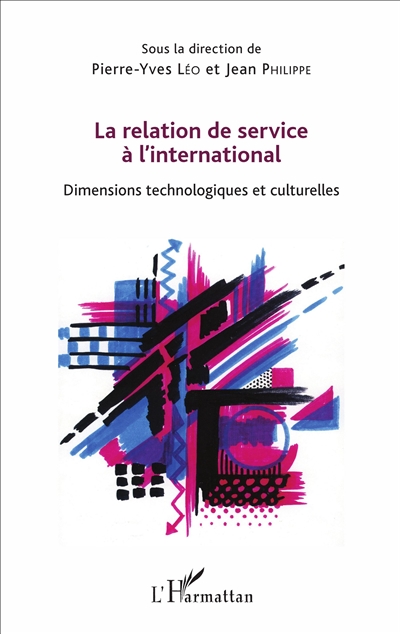 La relation de service à l'international : dimensions technologiques et culturelles